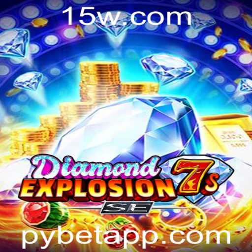 DiamondExplosion7sSE: A Nova Era de Jogos de Cassino com Pybet