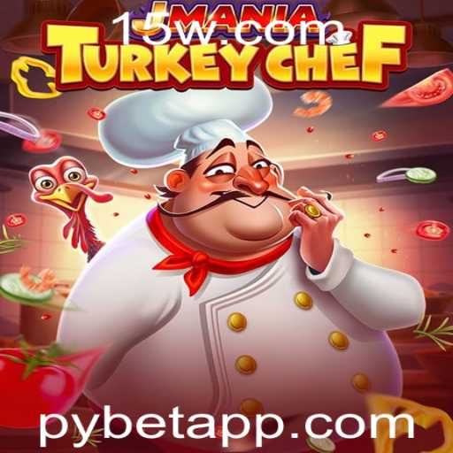 Descubra o Mundo de JManiaTurkeyChef: A Nova Sensação dos Jogos com Pybet
