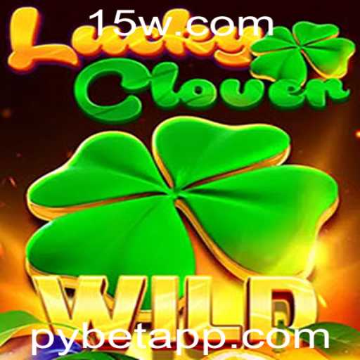 Descubra o Mundo de Aventuras do Jogo LuckyClover com Pybet