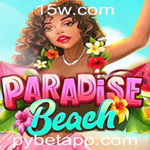 Descubra ParadiseBeach: Uma Aventura Incrível no Mundo do Pybet